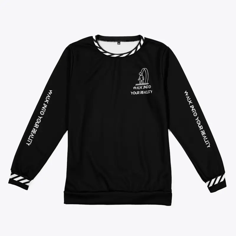 WALK INTO YOUR REALITY LONG SLEEVE